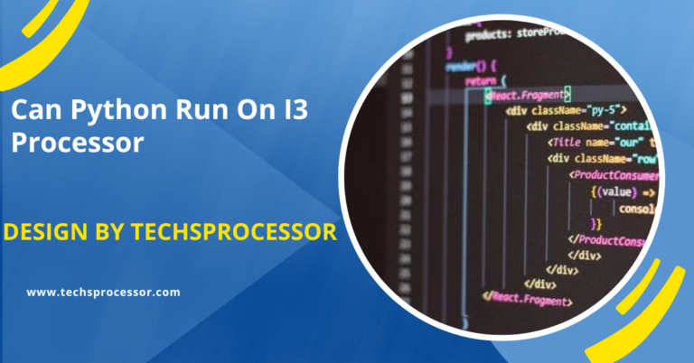 Can Python Run On I3 Processor