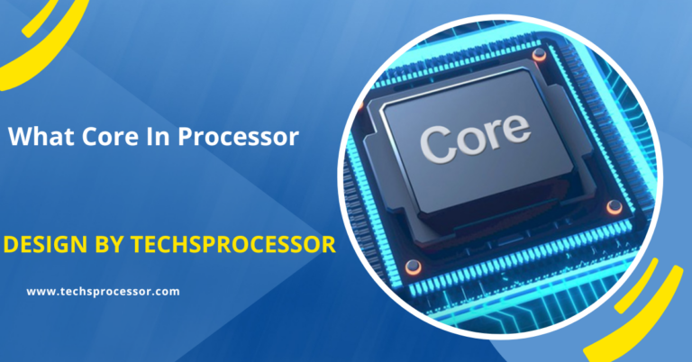 What Core In Processor
